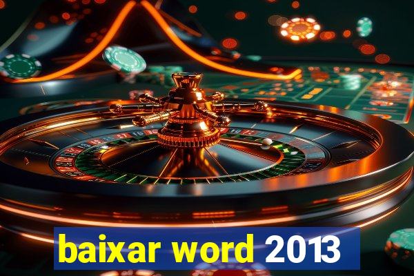 baixar word 2013